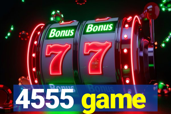 4555 game